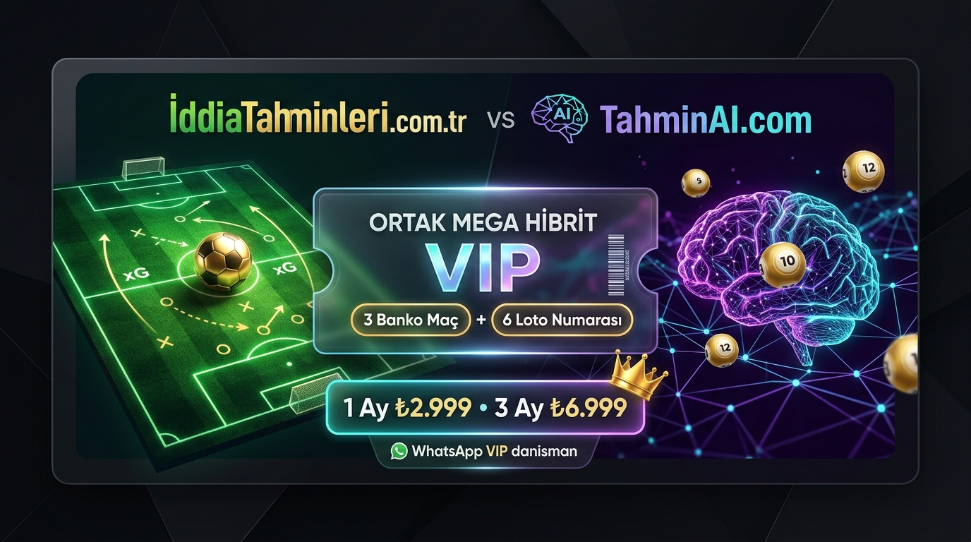 İddiaTahminleri ve TahminAI Ortak Mega Hibrit VIP